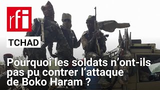 Tchad  retour sur l’attaque de Boko Haram contre une base militaire • RFI [upl. by Arlie824]