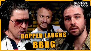 Bad Boys Done Good vs Dapper Laughs [upl. by Traci]