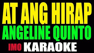 AT ANG HIRAP ANGELINE QUINTO KARAOKE [upl. by Ebsen]