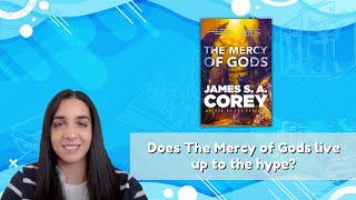 Does The Mercy of Gods by James SA Corey live up to the hype Non spoiler review [upl. by Novyat]