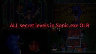 Sonicexe OLR ALL secret levels [upl. by Warton629]