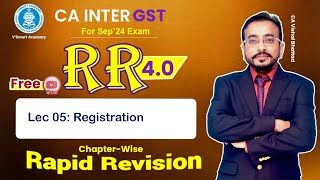 🚀05 GST IDT Revision  Registration  CA amp CMA Inter IDT  CA Vishal Bhattad  Sept24 amp Jan25 [upl. by Lertram]