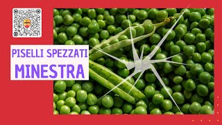 PISELLI SPEZZATI MINESTRA [upl. by Brandes]