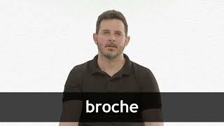 How to pronounce BROCHE in European Spanish [upl. by Victorine]