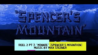 quotMinniequot SPENCERS MOUNTAIN Max Steiner [upl. by Dominy]