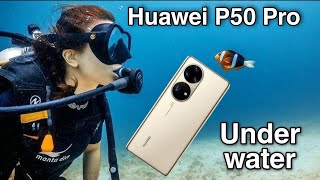 Huawei P50 Pro Underwater photography [upl. by Adrianne878]