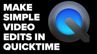 How to Edit Videos in Quicktime [upl. by Aij]