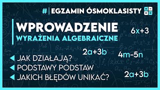 WYRAŻENIA ALGEBRAICZNE 🔢 Wprowadzenie i najważniejsze informacje ✅️  Egzamin Ósmoklasisty 2025 [upl. by Shoifet]