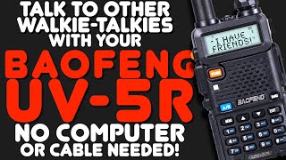 How To Program A Baofeng UV5R To Listen To Other Walkie Talkies  FRS GMRS amp MURS [upl. by Hannazus]