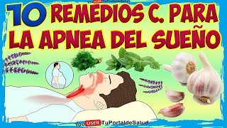 Apnea 10 Remedios Caseros para la Apnea del Sueño [upl. by Berey]