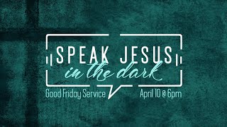 Speak Jesus in the Dark [upl. by Abra]