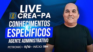 LIVE CREAPA  Conhecimentos Específicos  Agente Administrativo  Petronio Castro  1110  19h [upl. by Ashok115]