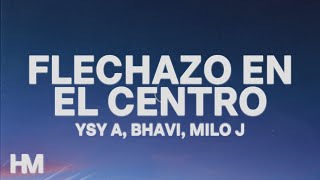 YSY A BHAVI MILO J  FLECHAZO EN EL CENTRO LetraLyrics [upl. by Alo]