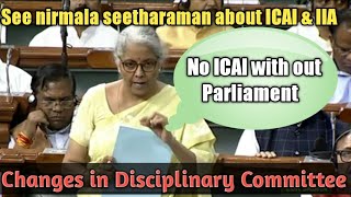 Nirmala sitharaman sensational comments about Icai amp IIACA Amendment Bill passed in parliament [upl. by Shute701]