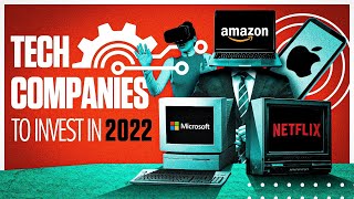 15 Technology Companies to Invest In 2022 [upl. by Auvil]