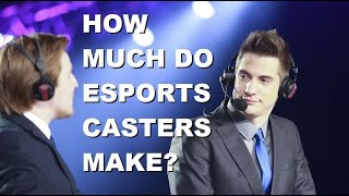 How Much Do Esports Casters Make [upl. by Meehyrb117]