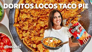 I Made a Doritos Locos Taco Pie  Allrecipes [upl. by Nayt]