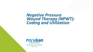 Negative Pressure Wound Therapy NPWT Coding and Utilization [upl. by Avehsile]