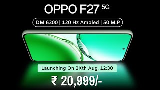 OPPO F27 5G Launch Date In India  OPPO F27 5G India Price Features Processor Camera Display [upl. by Royo807]