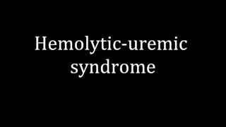 How to pronounce Hemolyticuremic syndrome [upl. by Branen889]