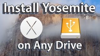 Install OS X Yosemite on External Disk Drive [upl. by Rich]