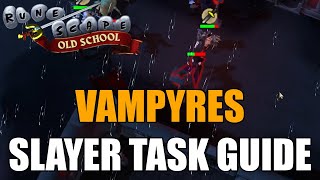 Vampyres Slayer Task Guide  Old School RuneScape [upl. by Asselam430]