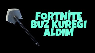 Fortnite Buz Kuregini Satin Aldim [upl. by Arammat463]