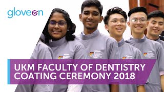 UKM Faculty of Dentistry Coating Ceremony 2018  GloveOn [upl. by Oninotna]