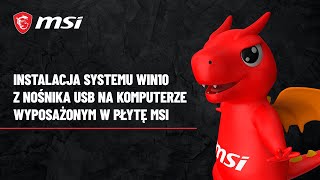 Instalacja sytemu Win10 z nośnika USB na komputerze wyposażonym w płytę MSI [upl. by Quintie]