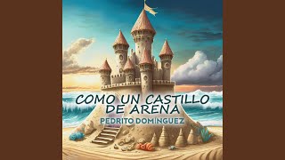 Como Un Castillo De Arena [upl. by Prudhoe]