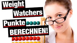 Die Weight Watchers Punkte berechnen [upl. by Merrielle]