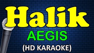 HALIK  Aegis Band HD Karaoke [upl. by Erda]