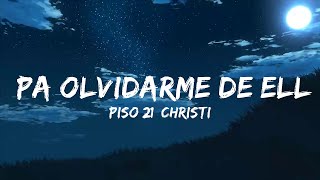 Piso 21 Christian Nodal  Pa Olvidarme De Ella Letra  Music Hight [upl. by Veno]