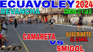 ECUAVOLEY REVANCHA 😱 CAMARETA 🆚 SMIGOL [upl. by Airot]