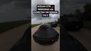 MODDED GTR PERFORMS AN EXORCISM ON DEMON 170 demon dodge gtr nissan vq37vhr infiniti hellcat [upl. by Bois]