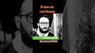 15 años sin Levi Strauss Antropología [upl. by Lac125]