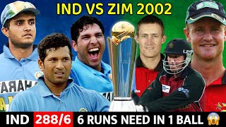 INDIA VS ZIMBABWE 2002 ICC CHAMPIONS TROPHY  FULL MATCH HIGHLIGHTS  MOST SHOCKING MATCH EVER🔥😱 [upl. by Epuladaug846]