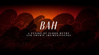 360°  BAH A Fusion of Flood Myths and Cosmic Re Beginning [upl. by Savill]