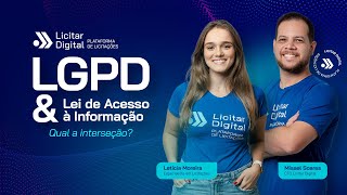 A interseção entre a LGPD e a lei de acesso à informação no contexto das licitações [upl. by Norraf623]