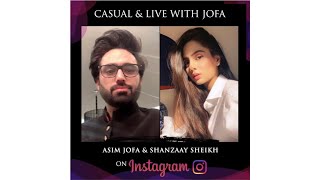 Casual and Live with Jofa  Shanzay Sheikh [upl. by Garrek]