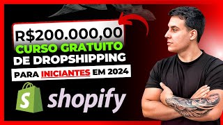 Curso COMPLETO e GRATUITO de dropshipping para iniciantes em 2024  Passo a passo atualizado [upl. by Edwin276]