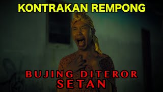 BUJING DITEROR SETAN  KONTRAKAN REMPONG EPISODE 889 [upl. by Nitsyrk331]