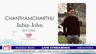 Jubin John  CHANTHAMCHARTHU  23012024  malabar beats [upl. by Nylrehs]