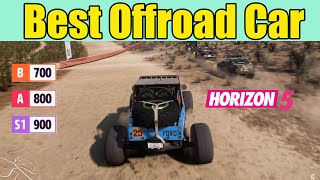 Forza Horizon 5 Best Offroad Car B 700 A 800 S1 900 [upl. by Heydon962]