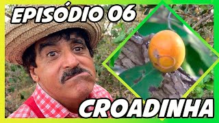 IMBILINO E OS FRUTOS DO CERRADO  EPISÓDIO 06 CROADINHA [upl. by Robbert]