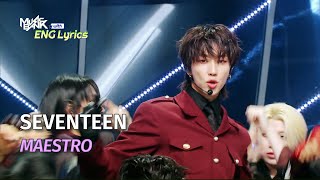 SEVENTEEN 세븐틴  MAESTRO Lyrics  KBS WORLD TV 240503 [upl. by Llennehc]