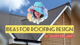 MODERN AND CLASSIC ROOF DESIGNS [upl. by Benita]