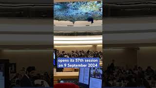 The UN Human Rights Council opens it 57th session on 9 September 2024 HRC57 [upl. by Ynahpets409]