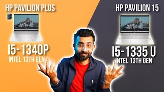 HP Pavilion Plus vs HP Pavilion 15  i51340p vs i51335u  Comparison and Analysis [upl. by Prue]