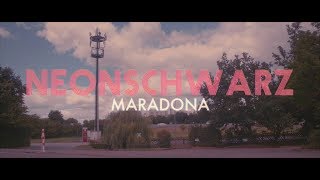 Neonschwarz  Maradona prod TripleCCC Official Video [upl. by Morey]